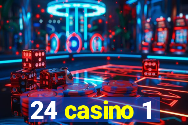 24 casino 1