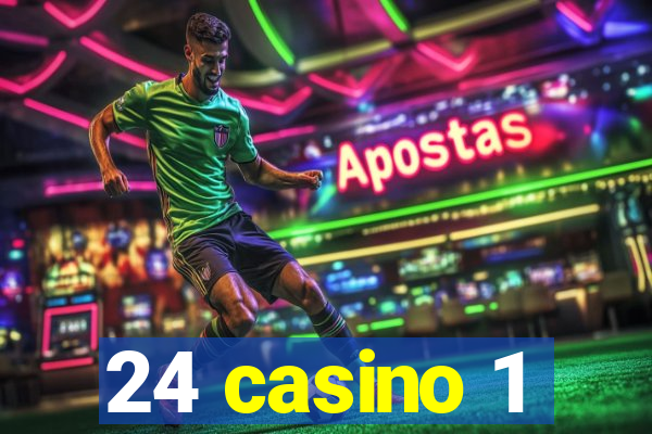 24 casino 1