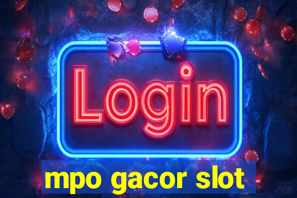 mpo gacor slot