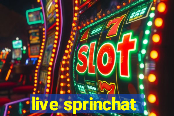 live sprinchat