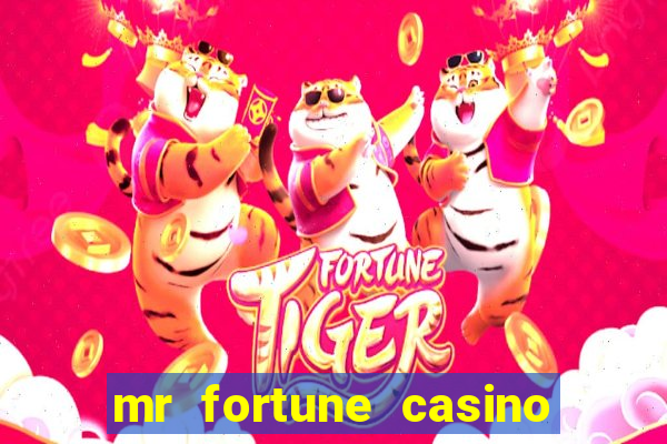 mr fortune casino 25 reais