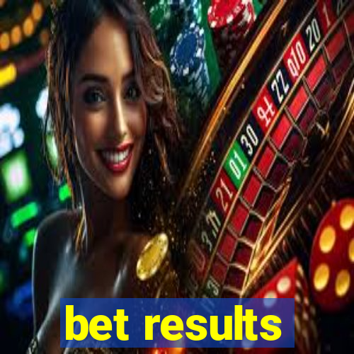 bet results