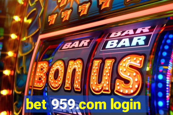 bet 959.com login