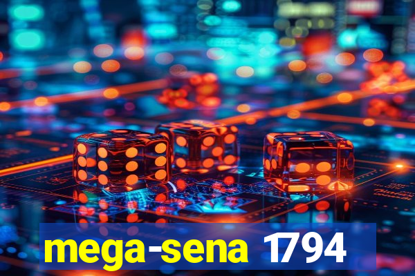 mega-sena 1794