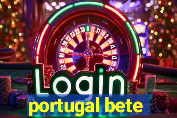 portugal bete