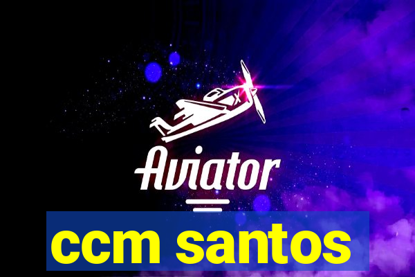 ccm santos