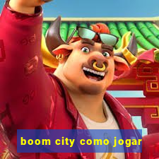 boom city como jogar