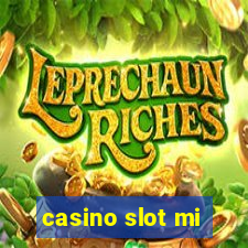 casino slot mi