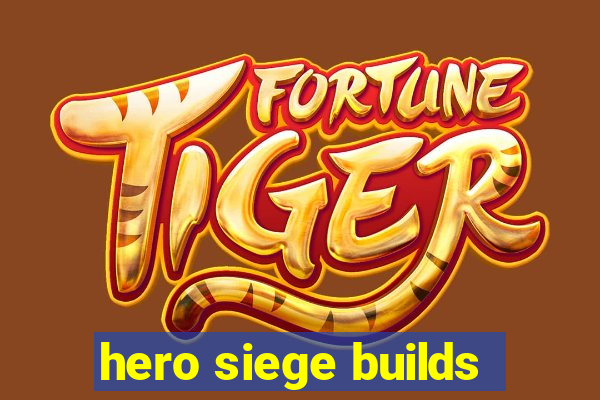 hero siege builds