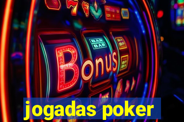 jogadas poker