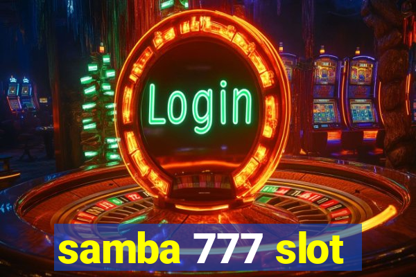 samba 777 slot