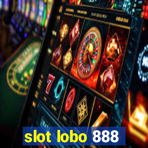 slot lobo 888