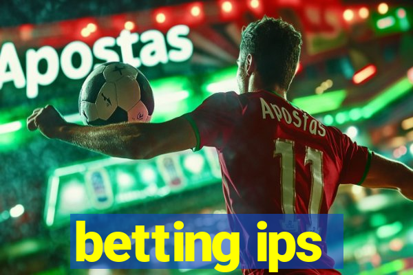 betting ips