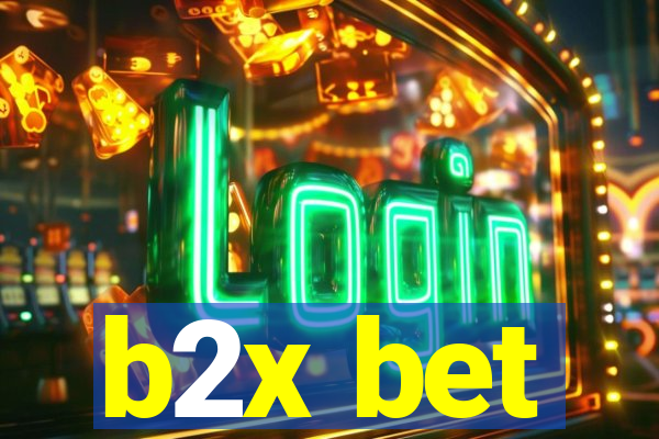 b2x bet