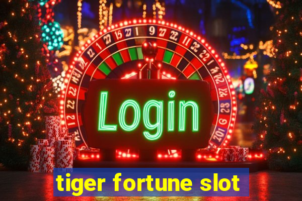 tiger fortune slot