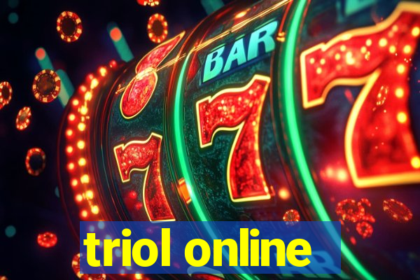 triol online