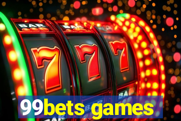 99bets games