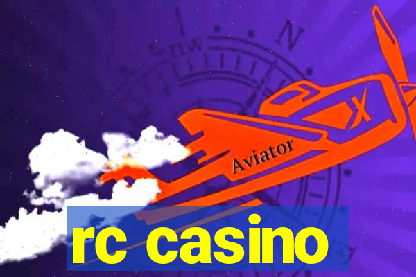 rc casino