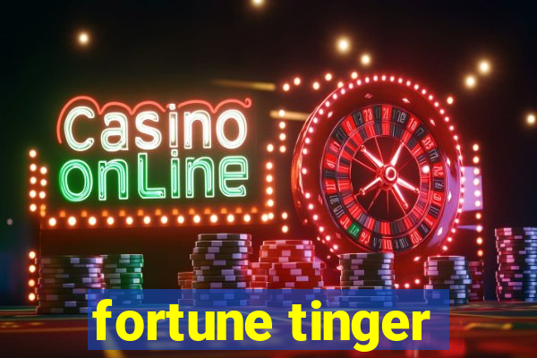 fortune tinger