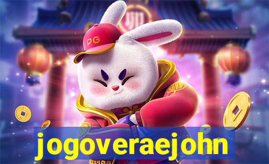 jogoveraejohn