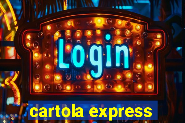 cartola express