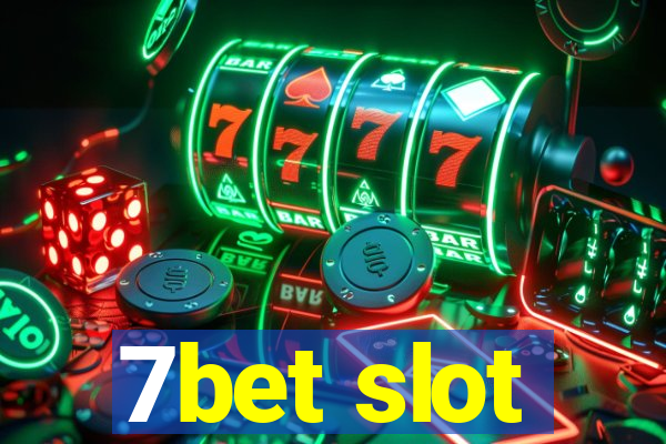 7bet slot