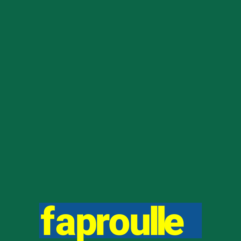 faproulle