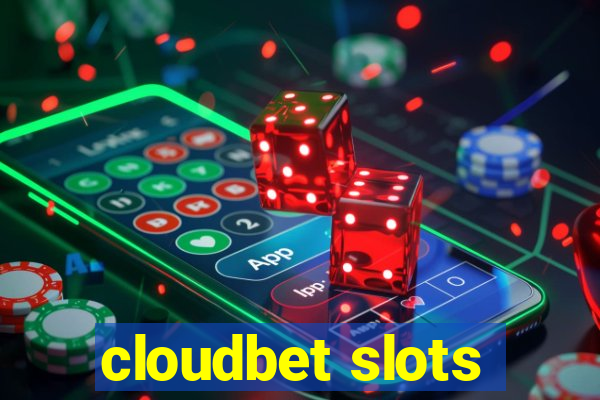 cloudbet slots