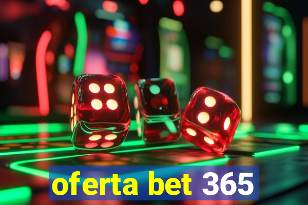 oferta bet 365