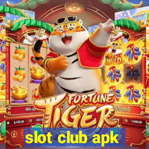 slot club apk