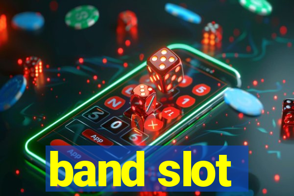 band slot