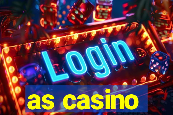 as casino