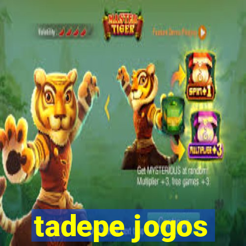 tadepe jogos