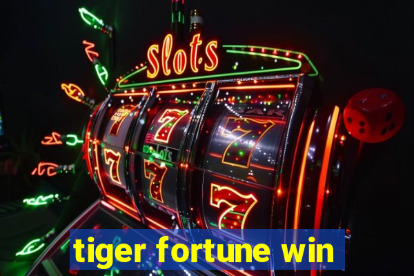 tiger fortune win