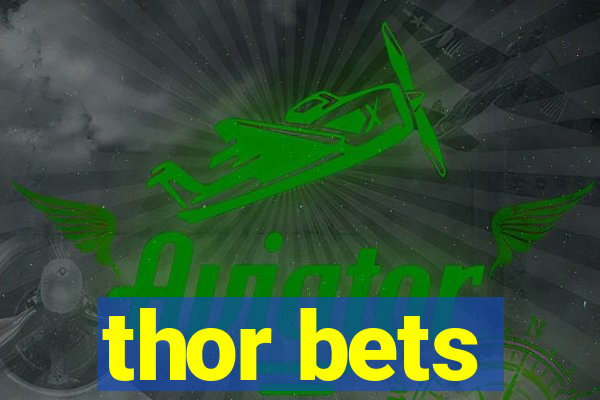thor bets