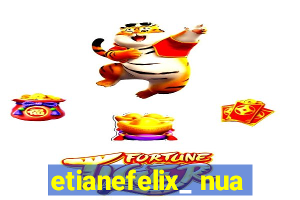 etianefelix_ nua