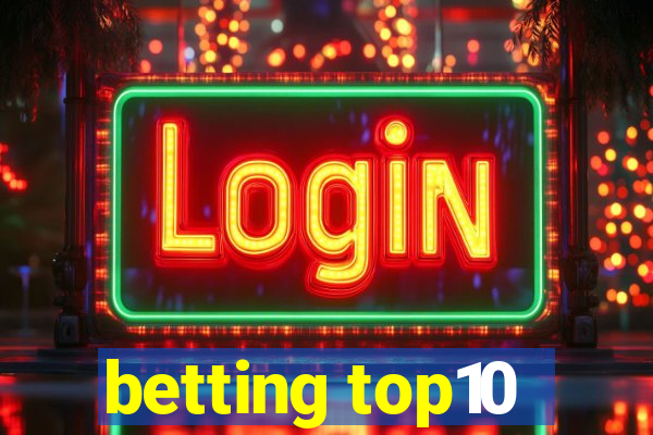 betting top10