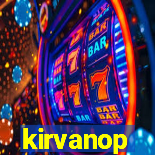 kirvanop