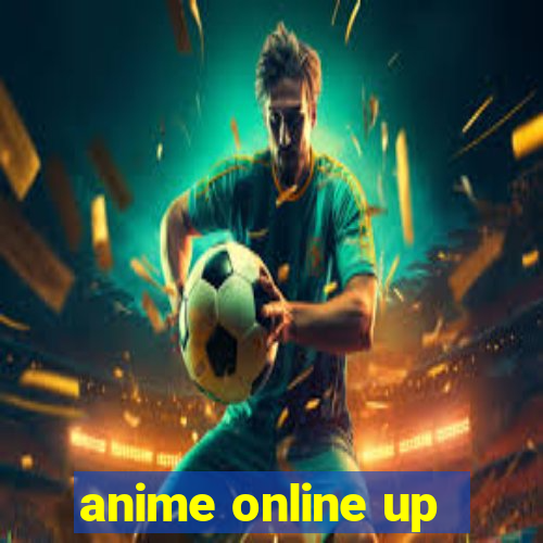 anime online up