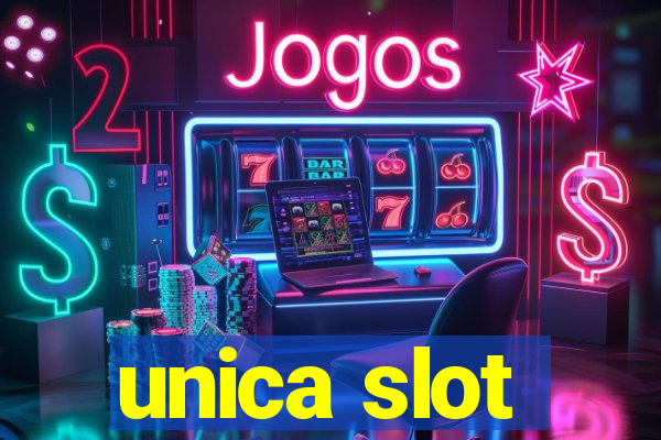 unica slot