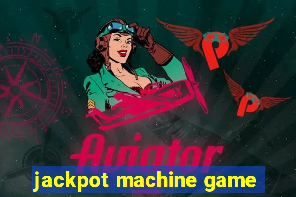 jackpot machine game