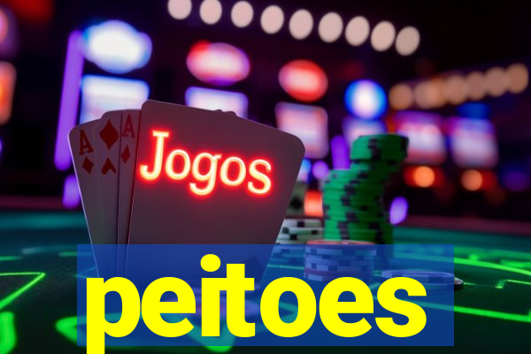 peitoes