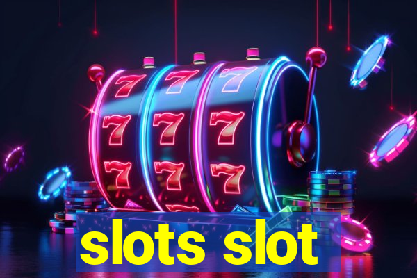 slots slot