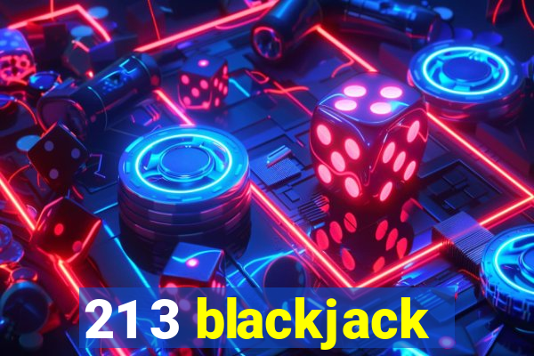 21 3 blackjack