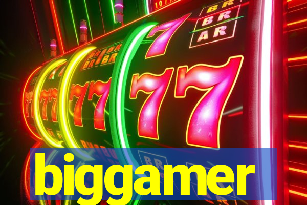 biggamer