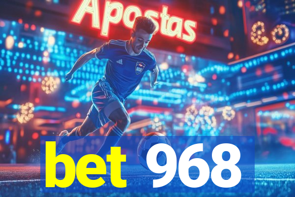 bet 968