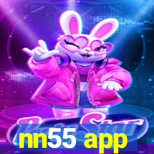 nn55 app