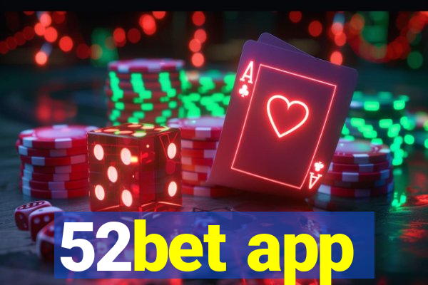 52bet app