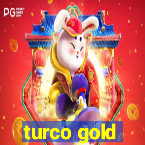 turco gold