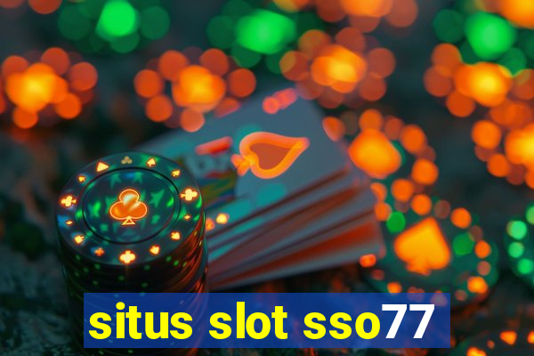 situs slot sso77